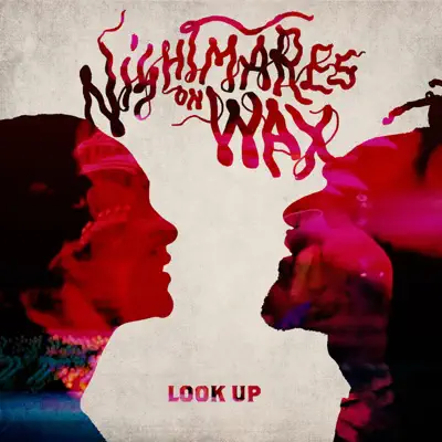 Look Up - EP - Nightmares on Wax
