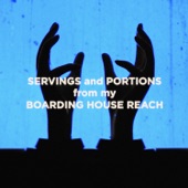 Jack White - Servings and Portions from my Boarding House Reach