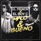 Malo Y Bueno - Menor Menor & El Boy C lyrics
