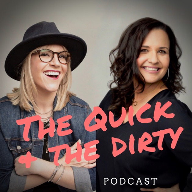 The Quick & The Dirty with Hilary & Sandra by Hilary and Sandra on ...