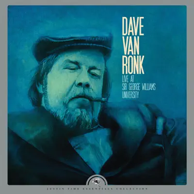 Live at Sir George Williams University (Remastered) - Dave Van Ronk