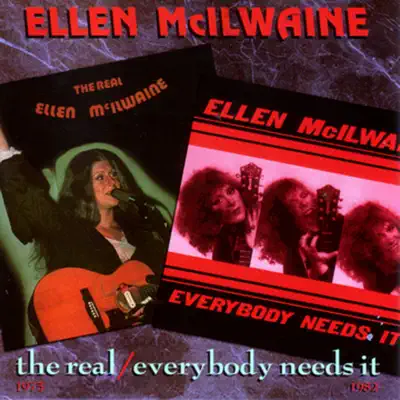 The Real/Everybody Needs It - Ellen McIlwaine