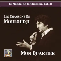 Le monde de la chanson, Vol. 21 (Remastered 2017) - Mouloudji