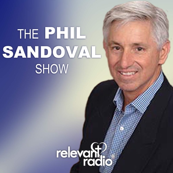 The Phil Sandoval Show – Relevant Radio cover