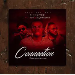 Connection (feat. T-Röd & Major Bangz) - Single - Silencer Connection (feat. T-Röd & Major Bangz) - Single - Silencer