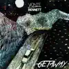 Getaway (feat. Bennett) - Single album lyrics, reviews, download
