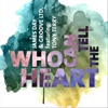 Who Can Tell the Heart - Single