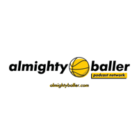 Almighty Baller Podcast Network podcast