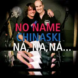 Na, Na, Naaa - Single - Chinaski Na, Na, Naaa - Single - Chinaski