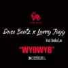 WYDWYB (feat. Jooba Loc) - Single album lyrics, reviews, download