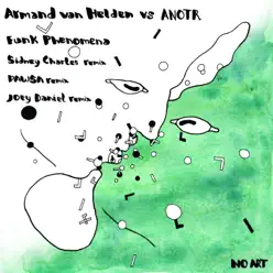 Funk Phenomena (Remixes) [Armand van Helden vs. ANOTR] - Armand Van Helden