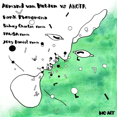 Funk Phenomena (Remixes) [Armand van Helden vs. ANOTR] - Armand Van Helden