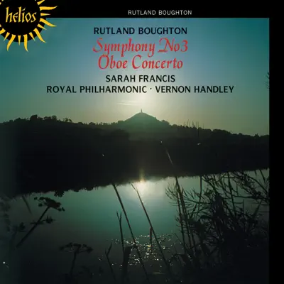 Boughton: Symphony No. 3 & Oboe Concerto No. 1 - Royal Philharmonic Orchestra