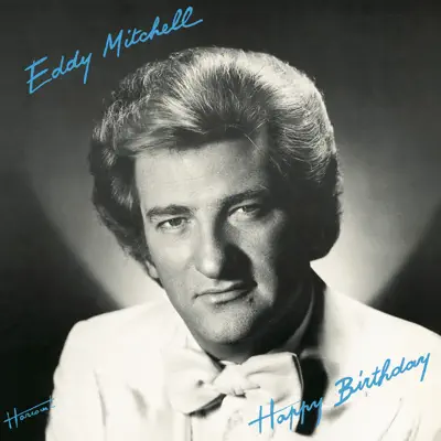 Happy Birthday - Eddy Mitchell