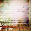 Vivaldy - Dominican Playero
