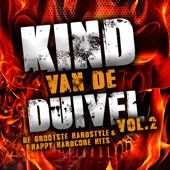 Kind Van De Duivel, Vol. 2 (De Grootste Hardstyle & Happy Hardcore Hits) artwork