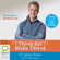 Dr. James Rouse & Dr. Debra Rouse - Think Eat Move Thrive: The Practice for an Awesome Life (Unabridged)