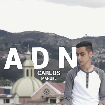 Adn - Single - Carlos Manuel
