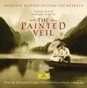 The Painted Veil (Original Motion Picture Soundtrack) album lyrics, reviews, download