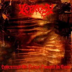 Conceived of Flesh, Forged in Gore - Leprosy Conceived of Flesh, Forged in Gore - Leprosy
