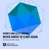 Stream & download Never Dared to Start Again - Single