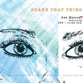 Shake That Thing (feat. SBF & Lvcky Fem) artwork