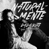 Naturalmente (feat. Tropkillaz) - Single