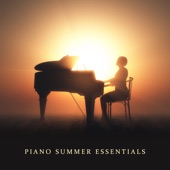 Piano Summer Essentials: Calming Instrumental Music, Relaxing Piano Bar, Melancholic Summer Mood artwork