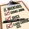 El Inventario (feat. Dvice & Eladio Carrion) - Single album lyrics, reviews, download