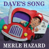 Merle Hazard - Dave's Song
