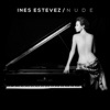 Inés Estevez - I've Got a World on a String