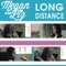 Long Distance - Megan & Liz lyrics