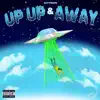 UP UP and Away song lyrics