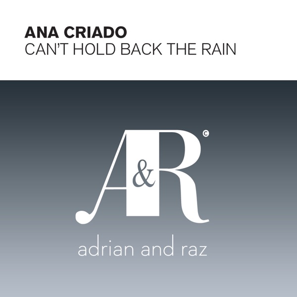 Ana Criado - Can't Hold Back the Rain