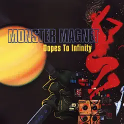 Dopes To Infinity (Deluxe) - Monster Magnet