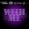 With Me (feat. Baby Bash, King Lil Hemp & Idrise) - Single album lyrics, reviews, download