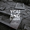 You and Drugs - Single