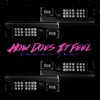 How Does It Feel - Single