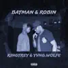 Batman & Robin (with Yvng.Wolfe) - Single album lyrics, reviews, download