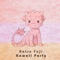 Kawaii Party - Natsu Fuji lyrics