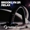 Relax - Brooklyn 2r lyrics