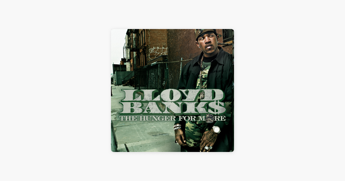 The Hunger For More By Lloyd Banks On Apple Music