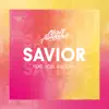 Savior (feat. Joel Vaughn) - Single album lyrics, reviews, download