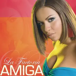 Amiga - Single - La Factoría