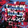 Crunk Rock album lyrics, reviews, download