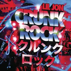 Crunk Rock - Lil Jon