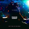 Can't Feel My Face (Martin Garrix Remix) - Single