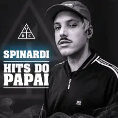 Hits do Papai - Single by Spinardi & Damassaclan album reviews, ratings, credits