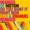 Do You Want It Right Now - Degrees of Motion lyrics