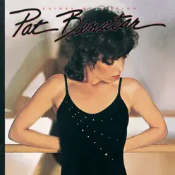 Crimes of Passion - Pat Benatar